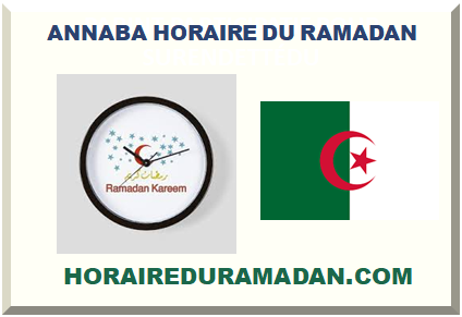 ANNABA HORAIRE DU RAMADAN