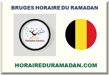 BRUGES HORAIRE DU RAMADAN 2026
