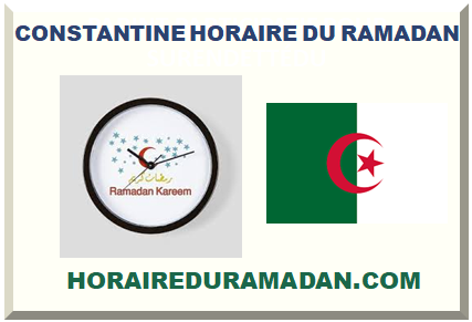 CONSTANTINE HORAIRE DU RAMADAN