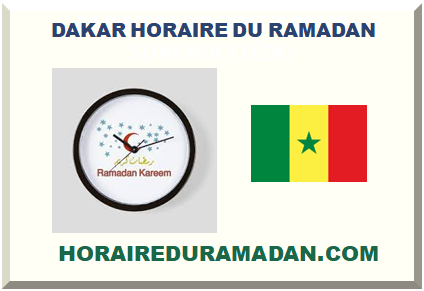 DAKAR HORAIRE DU RAMADAN 2024