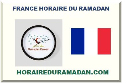FRANCE HORAIRE DU RAMADAN 2026