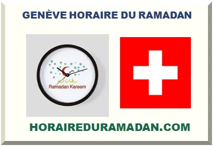 GENÈVE HORAIRE DU RAMADAN 2026