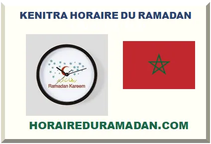 KENITRA HORAIRE DU RAMADAN 2026