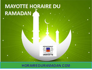 MAYOTTE HORAIRE DU RAMADAN