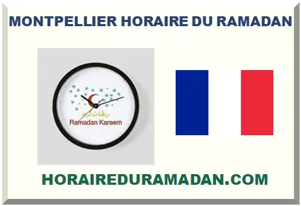 MONTPELLIER HORAIRE DU RAMADAN 2026