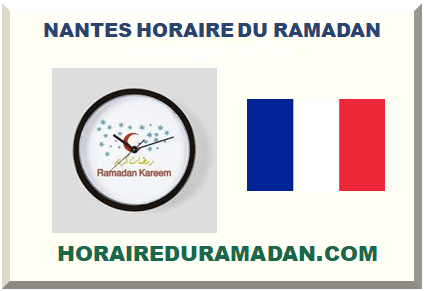 NANTES HORAIRE DU RAMADAN 2024