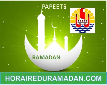 PAPEETE HORAIRE DU RAMADAN 2026