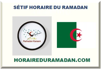 SÉTIF HORAIRE DU RAMADAN