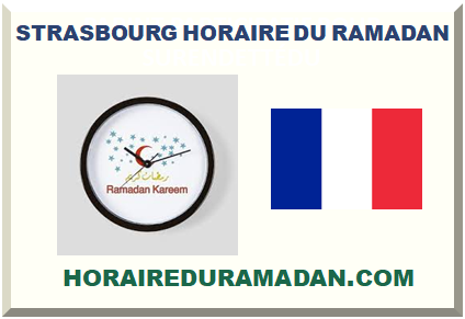 STRASBOURG HORAIRE DU RAMADAN 2024